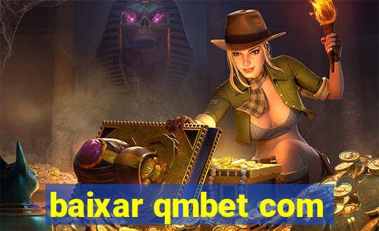 baixar qmbet com